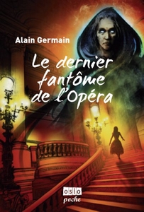 Le Dernier Fantôme de l’Opéra