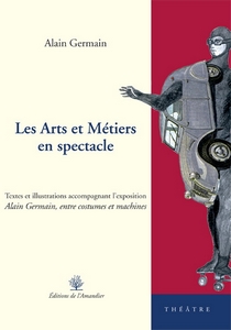 Les Arts et Métiers en spectacle